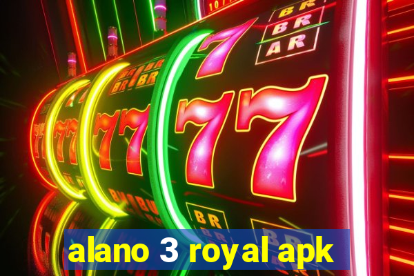 alano 3 royal apk